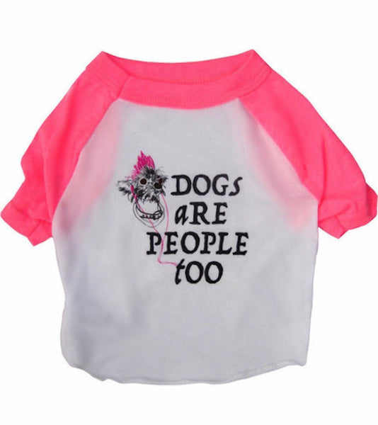 DOGS ARE PEOPLE TOO - Dog's T-shirt