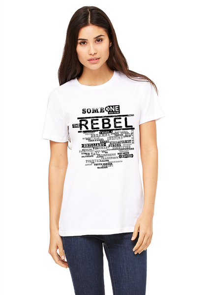 "SOMEONE HAS TO BE THE REBEL" - Unisex T-shirt