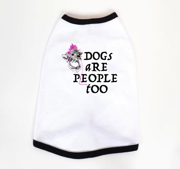 Soft, superior quality DOGS ARE PEOPLE TOO - Dog's Cotton T-shirt with TRAITS cute graphic art. Made to fit your dog's body comfortably. Perfect for all year round. Bright, fun and adorable.