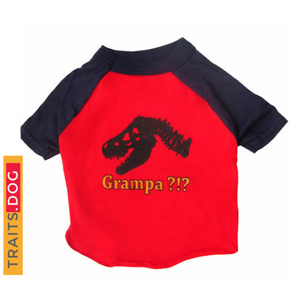 Grampa?!? - Dog's T-shirt
